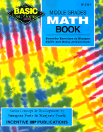 Middle Grades Math Book Basic/Not Boring: Inventive Exercises to Sharpen Skills and Raise Achievement