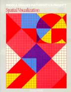 Middle Grades Mathematics Project: Spatial Visualization, Sourcebook, 02908