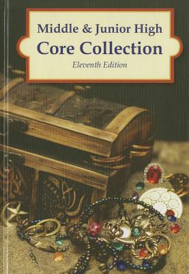 Middle & Junior High Core Collection, 11th Edition (2014) - Hw, Wilson (Editor)