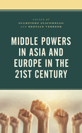Middle Powers in Asia and Europe in the 21st Century
