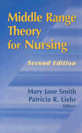 Middle Range Theory for Nursing, Second Edition