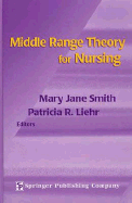 Middle Range Theory for Nursing