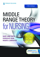 Middle Range Theory for Nursing