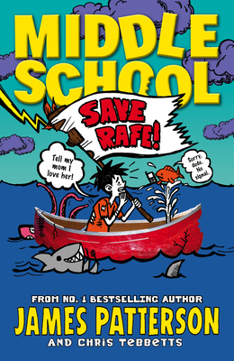 Middle School: Save Rafe!: (Middle School 6) - Patterson, James