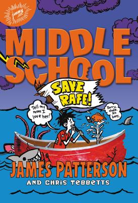 Middle School: Save Rafe! - Tebbetts, Chris