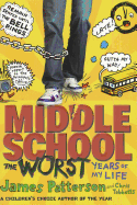 Middle School, the Worst Years of My Life