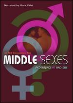 Middle Sexes: Redefining He and She