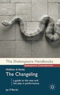 Middleton and Rowley: The Changeling
