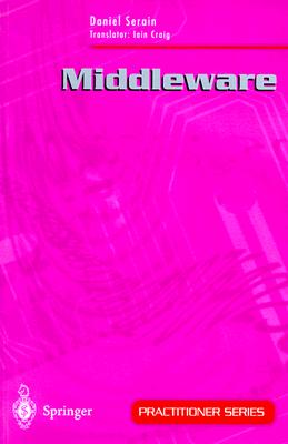 Middleware - Serain, Daniel (Foreword by), and Craig, Iain A (Translated by)