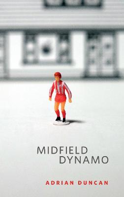 Midfield Dynamo - Duncan, Adrian