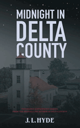 Midnight in Delta County