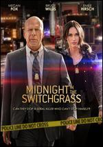 Midnight in the Switchgrass