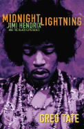 Midnight Lightning: Jimi Hendrix and the Black Experience