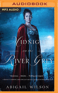 Midnight on the River Grey
