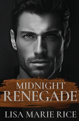 Midnight Renegade - Rice, Lisa Marie