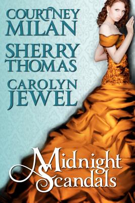 Midnight Scandals - Milan, Courtney, and Jewel, Carolyn, and Thomas, Sherry