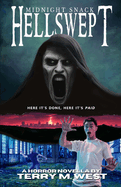 Midnight Snack: Hell Swept