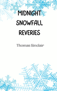 Midnight Snowfall Reveries