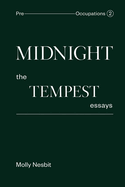 Midnight: The Tempest Essays: Pre-Occupations 2
