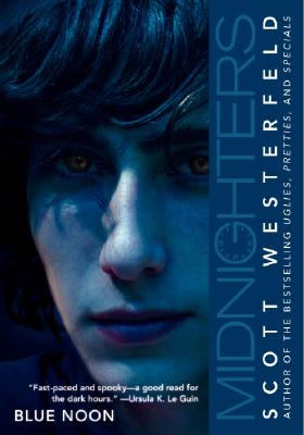 Midnighters #3: Blue Noon - Westerfeld, Scott