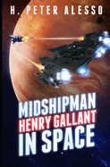 Midshipman Henry Gallant in Space