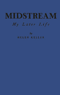 Midstream My Later Life