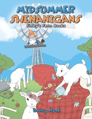 Midsummer Shenanigans - Mack, Bonny