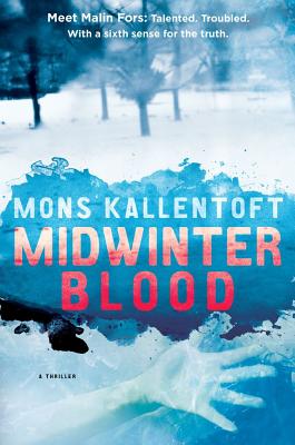 Midwinter Blood - Kallentoft, Mons