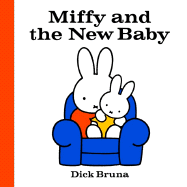Miffy and the New Baby