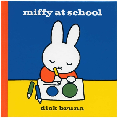 Miffy at School - Bruna, Dick