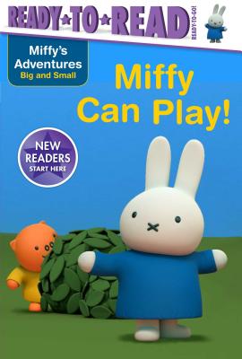Miffy Can Play! - Cregg, R J