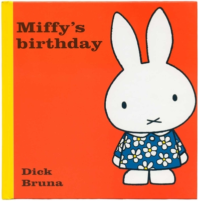 Miffy's Birthday - Bruna, Dick