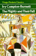 Mighty and Their Fall - Little Brown, and Compton-Burnett, I.