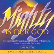 Mighty Is Our God