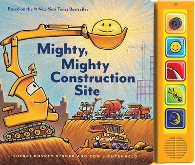 Mighty, Mighty Construction Site Sound Book - Rinker, Sherri Duskey