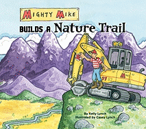 Mighty Mike Builds a Nature Trail