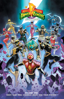 Mighty Morphin Power Rangers: Recharged Vol. 1 - Parrott, Ryan, and Flores, Melissa