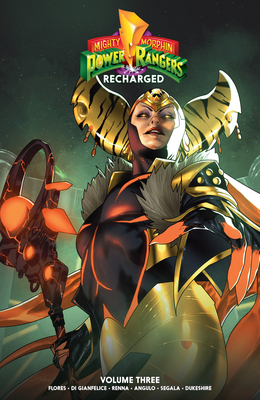 Mighty Morphin Power Rangers: Recharged Vol. 3 - Flores, Melissa