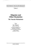 Migraine and Other Headaches: The Vascular Mechanisms