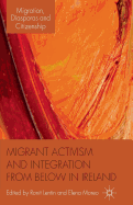 Migrant Activism and Integration from Below in Ireland
