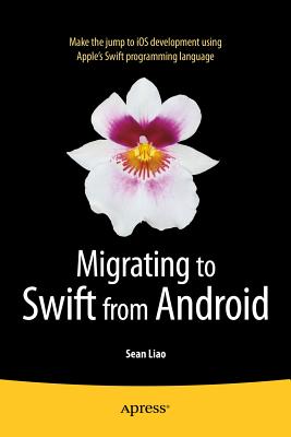 Migrating to Swift from Android - Liao, Sean