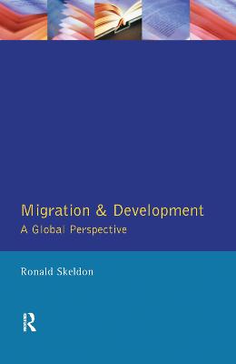 Migration and Development: A Global Perspective - Skeldon, Ronald