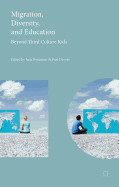Migration, Diversity, and Education: Beyond Third Culture Kids
