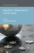 Migration, Globalization, and the State