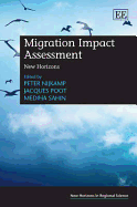 Migration Impact Assessment: New Horizons - Nijkamp, Peter, Professor (Editor), and Poot, Jacques (Editor), and Sahin, Mediha (Editor)