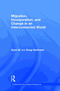 Migration, Incorporation, and Change in an Interconnected World