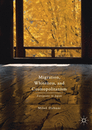 Migration, Whiteness, and Cosmopolitanism: Europeans in Japan
