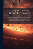 Migratory Bird Treaty Reform Act