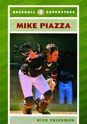 Mike Piazza - Friedman, Nick