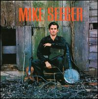 Mike Seeger - Mike Seeger